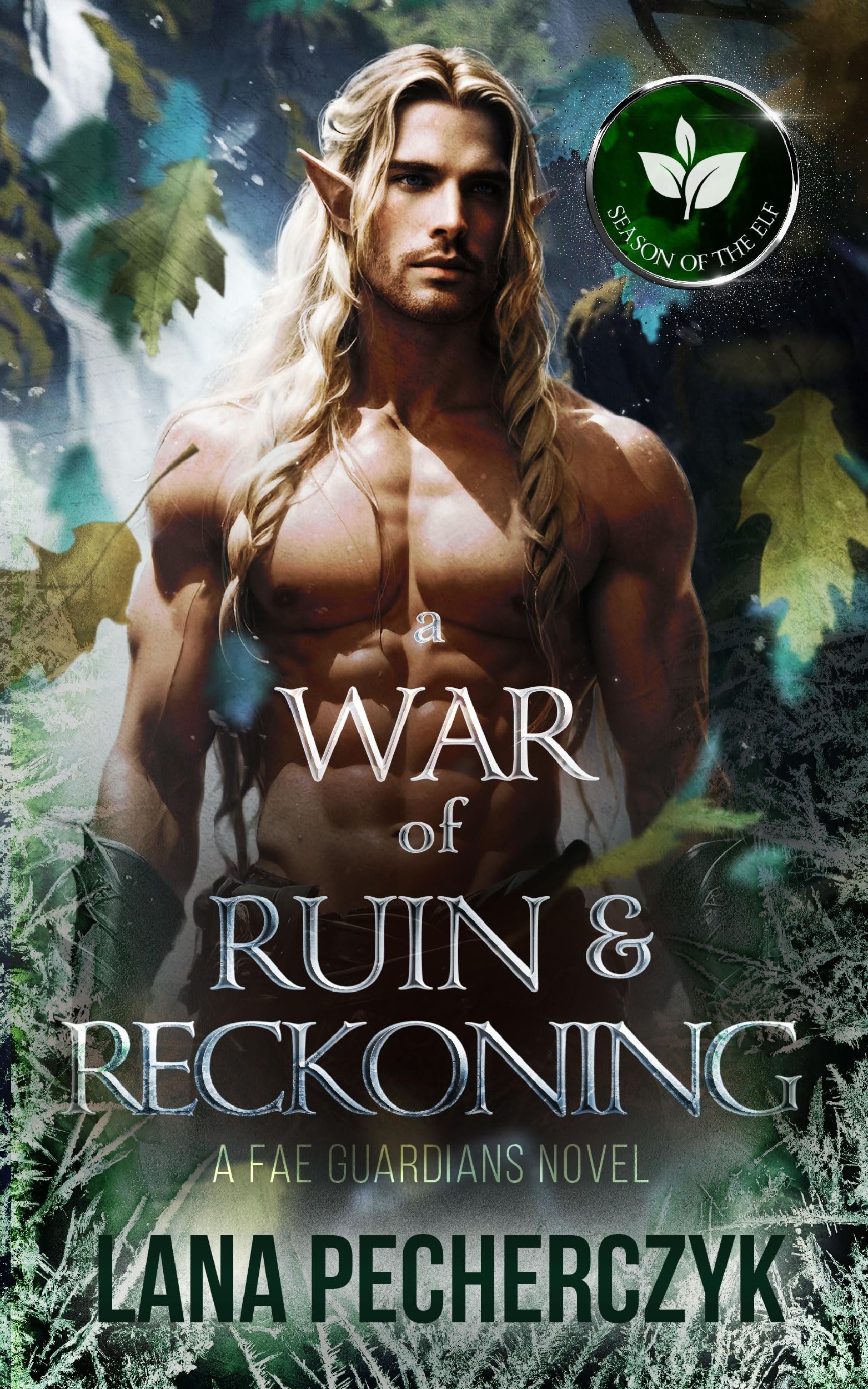 A War of Ruin and Reckoning: Season of the Elf (Fae Guardians Book 9) Cover